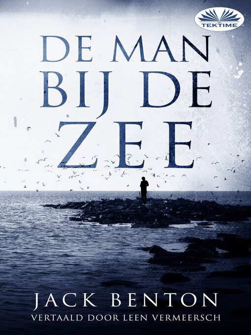 Title details for De Man Bij De Zee by Jack Benton - Available